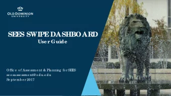 SE  E  S SWIPE  DASHBOARD  Use r  Guide  Offic e  o f Asse ssme nt &amp; Pla nning  fo r SE  E  S