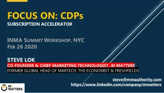FOCUS ON: CDPs  SUBSCRIPTION ACCELERATOR INMA S UMMIT W ORKSHOP , NYC