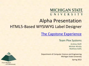 Alpha Presentation  HTML5-Based WYSIWYG Label Designer  The Capstone Experience  Team Plex Systems