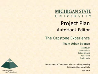 Project Plan  AutoHook Editor  The Capstone Experience  Team Urban Science  Jon Stover  Ben LaFleur