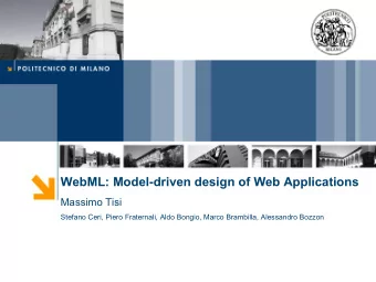 WebML: Model-driven design of Web Applications  Massimo Tisi  Stefano Ceri, Piero Fraternali, Aldo