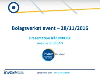 Bolagsverket event  28/11/2016  Presentation frn INVOKE  Antoine BOURDAIS Bolagsverket Event