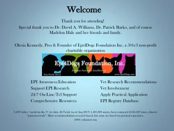 We  Welcome  ome  Thank you for attending!  Special thank you to Dr. David A. Williams, Dr. Patrick
