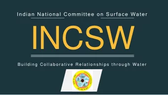 INCSW  B u i l d i n g  C o l l a b o r a t i v e  R e l a t i o n s h i p s  t h r o u g h  Wa t e