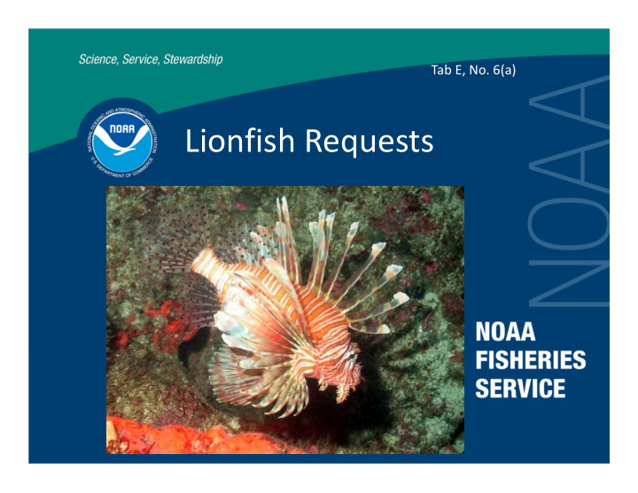 lionfish requests requests to nmfs sero