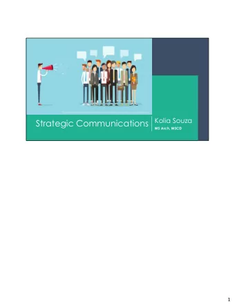 Strategic Communications  MS Arch, MSCD  1  Engagement Basics  1  Engaging Stakeholders  2  Social