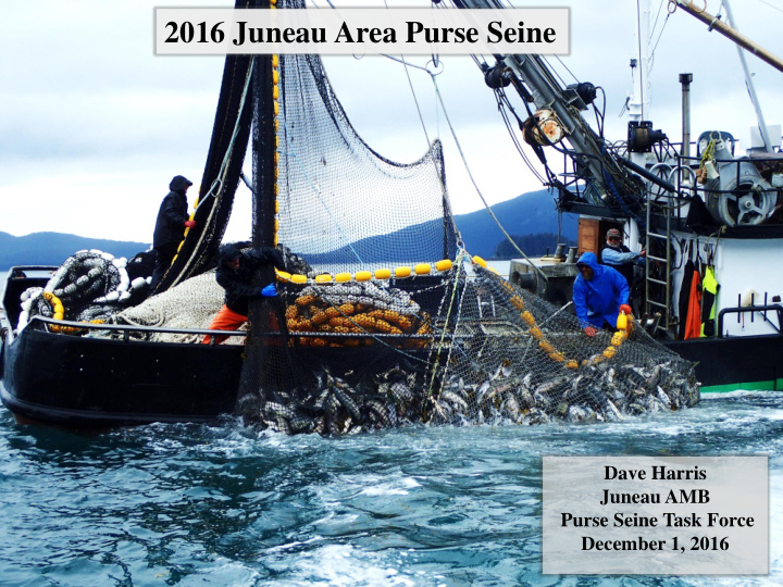 2016 juneau area purse seine