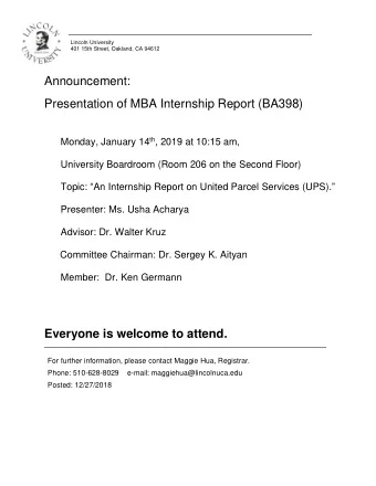 Announcement:  Presentation of MBA Internship Report (BA398) Monday, January 14 th , 2019 at 10:15