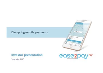 Investor presentation  September 2019  The company  2  Ease2pay at a glance  Share data Shareholder
