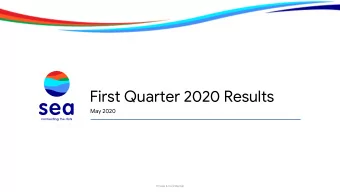 First Quarter 2020 Results  May 2020  Private &amp; Confidential  Disclaimer This presentation by