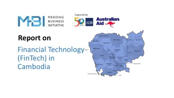 Financial Technology  (FinTech) in  Cambodia  Financial Technology (FinTech)  in Cambodia  Setting