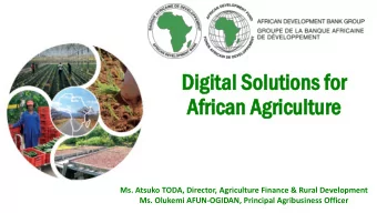 Dig  Digit  ital  al So  Solu  lutions  ions for  or  Africa  Af  ican A  n Agr  gricu  icultu