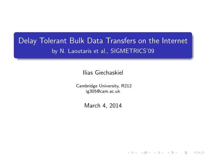 delay tolerant bulk data transfers on the internet