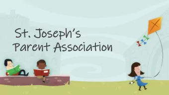 St. Josephs  Pa  Paren  rent A  t Ass  ssoc  ocia  iation  tion  So, what do the words Parent