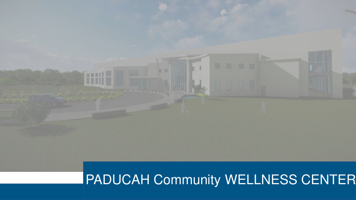 paducah community wellness center