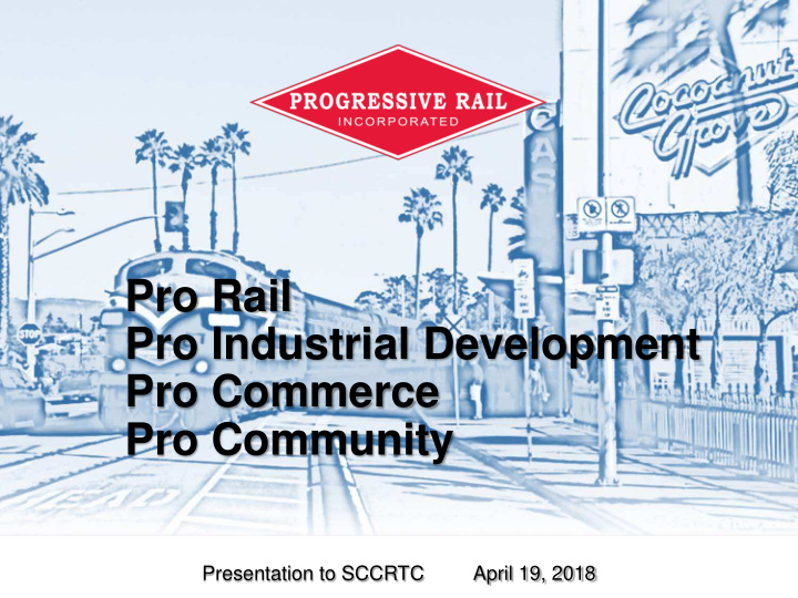 pro rail pro industrial development pro commerce pro