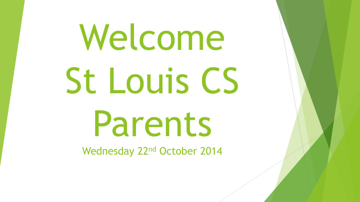 welcome st louis cs parents