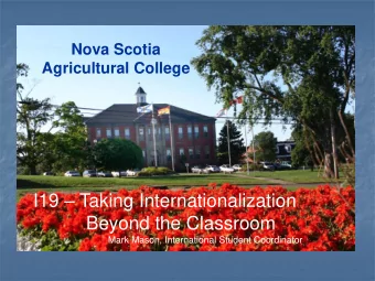 I19  Taking Internationalization  Beyond the Classroom  Mark Mason, International Student