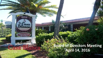 Cas  Casa  a Blan  Blanca  ca  Board of Directors Meeting  April 14, 2016  Agenda  Roll Call  Old