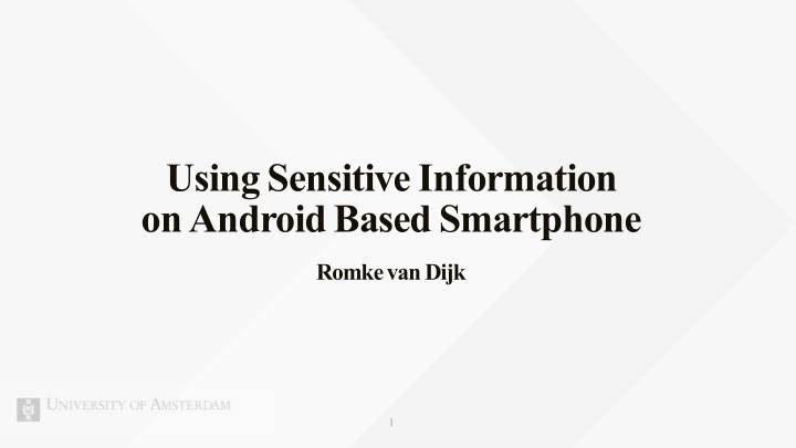 using sensitive information on android based smartphone