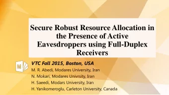 Secure Robust Resource Allocation in  the Presence of Active  Eavesdroppers using Full-Duplex