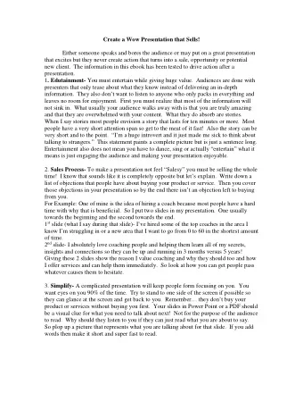 Create a Wow Presentation that Sells!  Either someone speaks and bores the audience or may put on a