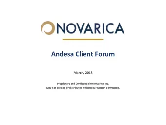 Andesa Client Forum  March, 2018  Proprietary and Confidential to Novarica, Inc.  Proprietary and