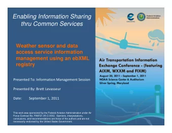 Enabling Information Sharing  thru Common Services  Weather sensor and data  access service