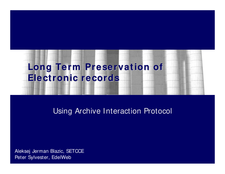 long term preservation of long term preservation of
