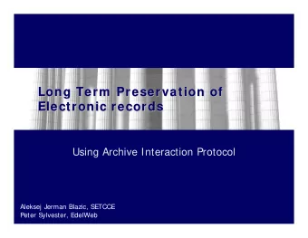 Long Term  Preservation of  Long Term  Preservation of  Electronic records  Electronic records