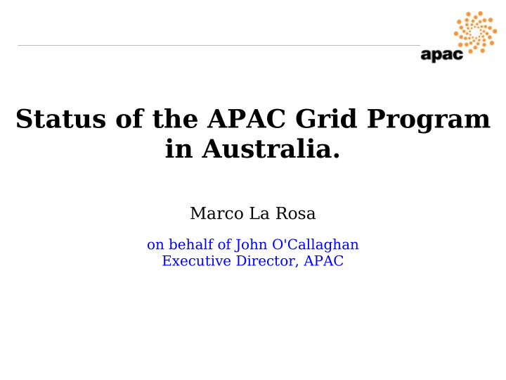 status of the apac grid program in australia