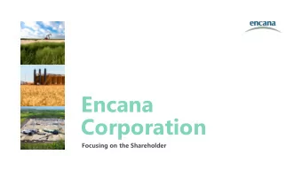 Encana  Corporation  Focusing on the Shareholder  2  U.S. Domicile Focuses on the Shareholder