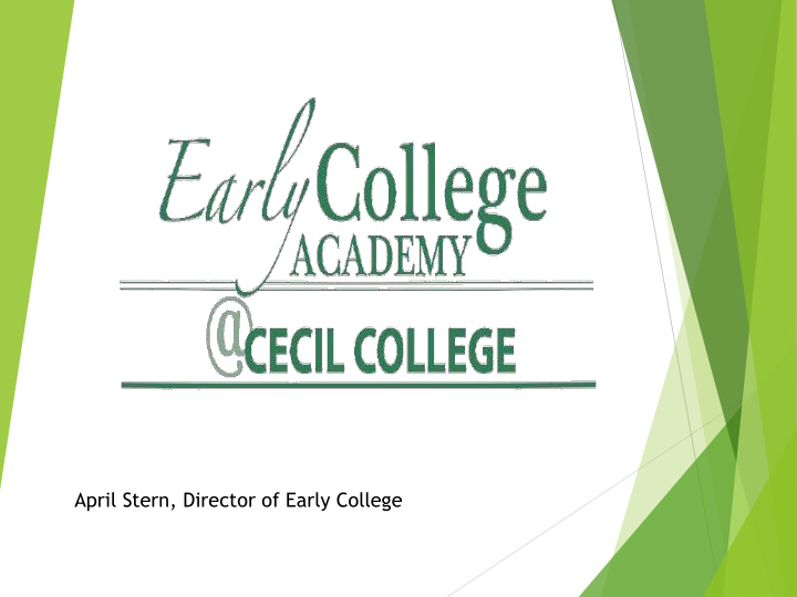 april stern director of early college eca program overview