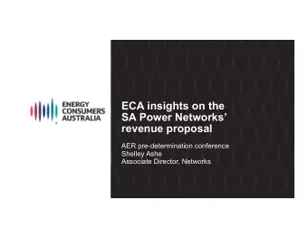 ECA insights on the  SA Power Networks  revenue proposal  AER pre-determination conference