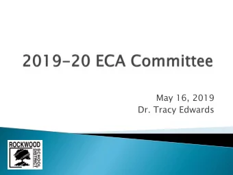 May 16, 2019  Dr. Tracy Edwards  Elementary, Middle School and At-Large  High School  Dr. Lisa