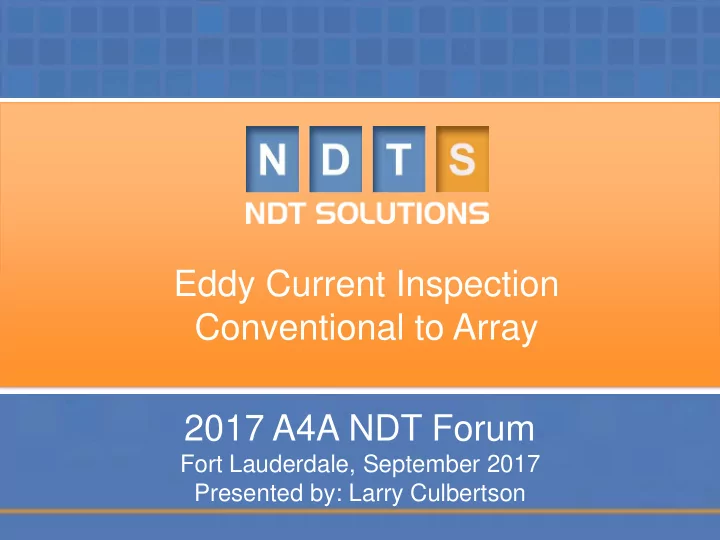 eddy current inspection conventional to array 2017 a4a