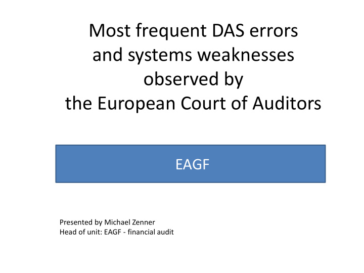 most frequent das errors and systems weaknesses observed