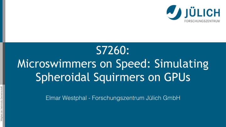 s7260 microswimmers on speed simulating spheroidal