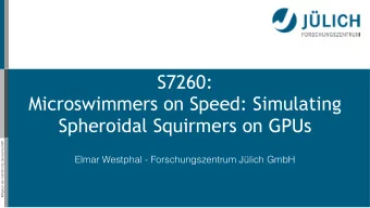 S7260:  Microswimmers on Speed: Simulating  Spheroidal Squirmers on GPUs  Mitglied der