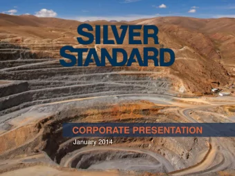 CORPORATE PRESENTATION  January 2014  SSRI:NDAQ | SSO: TSX  1  Cautionary Notes  Cautionary Note