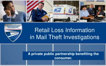 Retail Loss Information  in Mail Theft Investigations  A private public partnership benefiting the