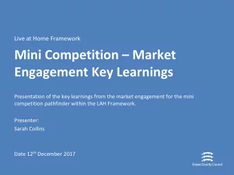 Mini Competition  Market  Engagement Key Learnings  Presentation of the key learnings from the