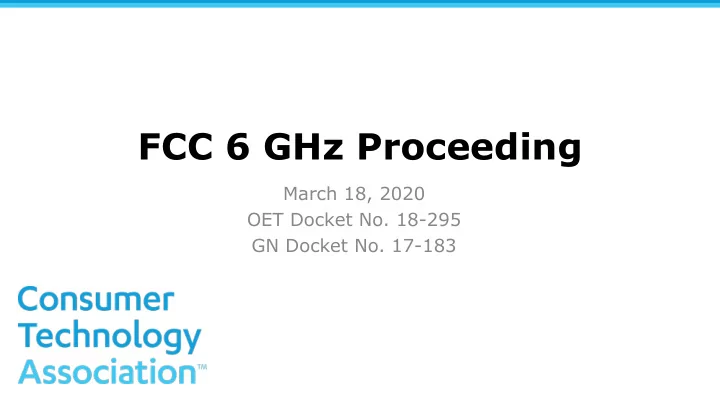 fcc 6 ghz proceeding