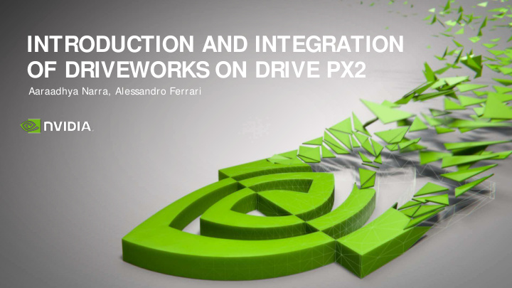introduction and integration of driveworks on drive px2