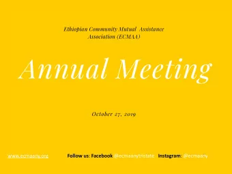 Annual Meeting  October 27, 2019  www.ecmaany.org Follow us : Facebook @ecmaanytristate Instagram :