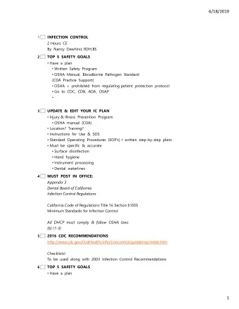 6/18/2019  INFECTION  CONTROL  1  2 Hours  CE  By  Nancy  Dewhirst, RDH,BS  TOP  5  SAFETY  GOALS