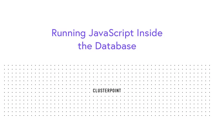 running javascript inside the database data base