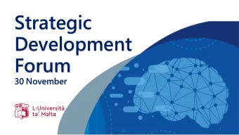 Strategic  Development  Forum  30 November  1  Contents  Overview of the Strategic Development