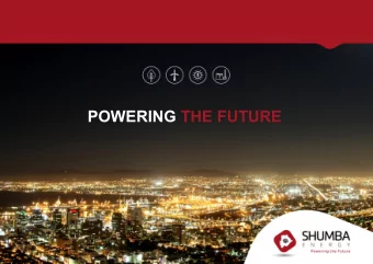 POWERING THE FUTURE  OVERVIEW | ABOUT SHUMBA  Shumba Energy is a Botswana based energy development