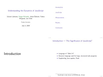 Introduction  Language of Web 2.0  Dynamic language used for large, structured web